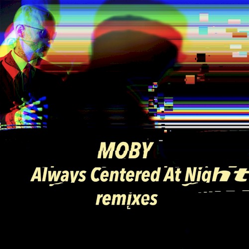 Always Centered at Night (remixes)