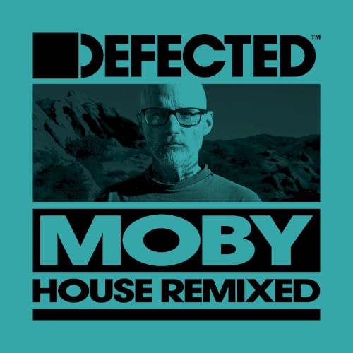 Moby House Remixed