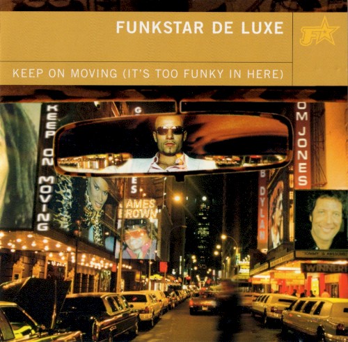 Keep On Moving (It’s Too Funky in Here)