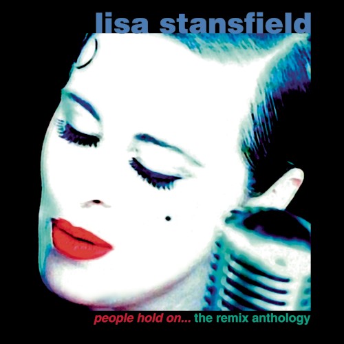 People Hold On… The Remix Anthology