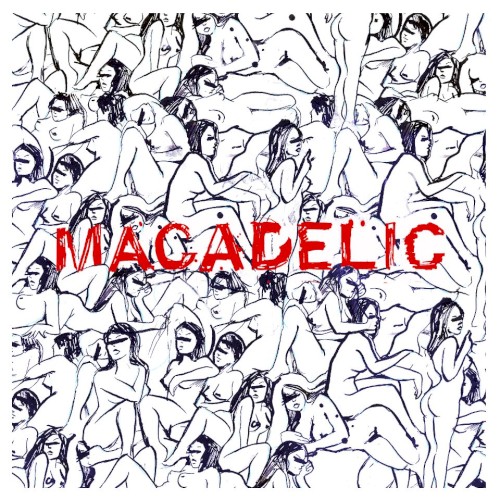 Macadelic