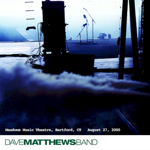 2000-08-27: DMB Live Trax, Volume 3: Meadows Music Theatre, Hartford, CT, USA